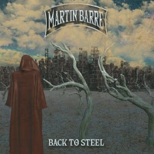 MARTIN BARRE - BACK TO STEEL CD NEU - Bild 1 von 1