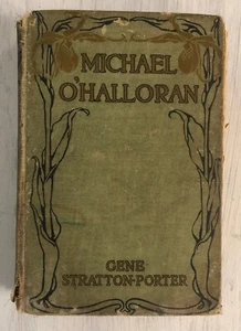 MICHAEL O'HALLERAN - BUCH - GENE STRATTON-PORTER - 1916 - Bild 1 von 6