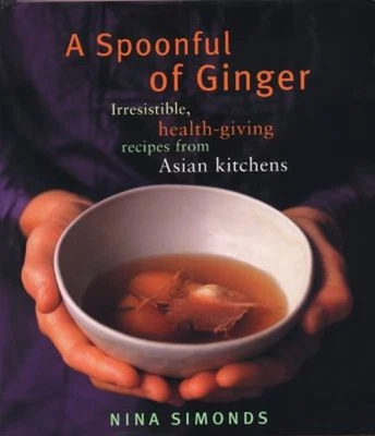A Spoonful of Ginger : Irresistible, Health-Giving Recipes from A Foto 1 de 2