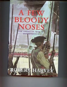 A FEW BLOODY NOSES, American War of Independence, Harvey UK 1st HB/dj - Picture 1 of 2