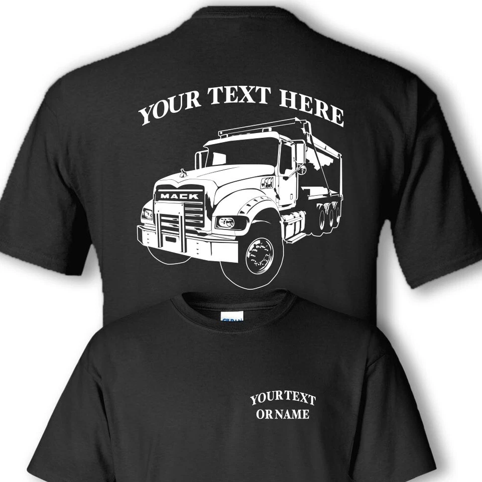 MACK  3 AXLE Commercial Dump Truck PERSONALIZED CUSTOM T-SHIRT #DT006 Foto 1 de 1