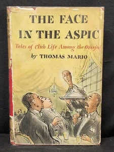 Thomas Mario THE FACE IN THE ASPIC Club Life Among the Overfed 1944 First HCDJ - Picture 1 of 3