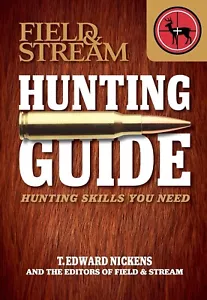 Field and Stream Skills Guide Hunting Hunting Skills You Need Book - Foto 1 di 1