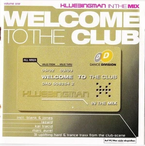 Klubbingman - Klubbingman In The Mix Volume One - Welcome To The - Picture 1 of 14