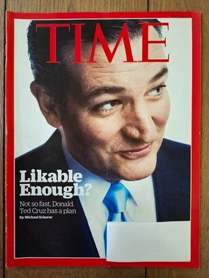 Time Magazine - April 18, 2016 - Ted Cruz - Likable Enough?  - Image 1 of 2
