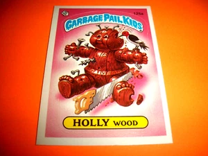 Tarjeta adhesiva Garbage Pail Kids 1986 original cuarta serie "HOLLY WOOD" #125a - Imagen 1 de 1