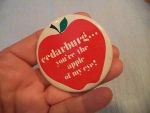 CEDARBURG YOU'RE THE APPLE OF MY EYE!  CEDARBURG WI 1970s button pin  2.25inches - Picture 1 of 6
