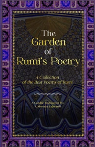 The Garden of Rumi’S Poetry: a Collection of the Best Poems of Rumi - Picture 1 of 2