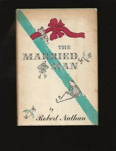 The Married Man (Signed and inscribed to Theodore Bikel) by Robert Nathan - Picture 1 of 7