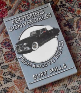 VINTAGE Restoring Convertibles From Rags to Riches Burt Mills 1977 Trade PB - Picture 1 of 1