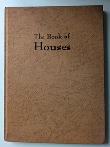 The Book of Houses 1946 MCM Architecture 150 Photos 100 Plans 1st Ed  HC - Imagen 1 de 11