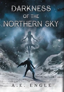 Darkness of the Northern Sky de A.E. Libro de tapa dura Engle - Imagen 1 de 1