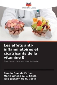 Les effets anti-inflammatoires et cicatrisants de la vitamine E by Camila Dias d - Picture 1 of 1