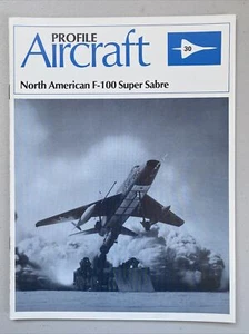 VINTAGE PROFILE AIRCRAFT WWII AIRPLANE MAGAZINE NORTH AMERICAN F-100 SUPER SABRE - Picture 1 of 2