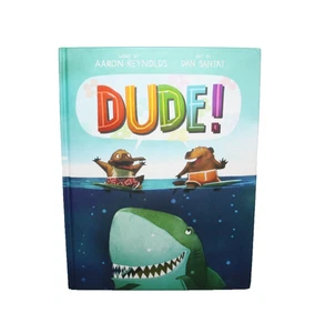 Kohl's Cares For Kids Dude! By Aaron Reynolds Children's Book 2018 Hardcovered - Picture 1 of 2