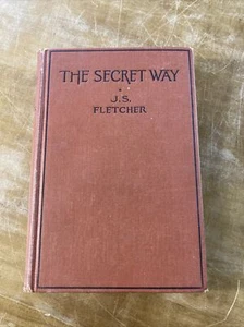 Vintage Mystery Book 1925 UK CRIME THRILLER SECRET WAY J.S. FLETCHER 2nd Print - Bild 1 von 7