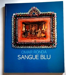 SANGUE BLU / TRIBUTE TO THE BEAUTY - OMAR RONDA 2013 - Foto 1 di 23