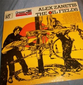 ALEX ZANETIS OIL FIELD SONG STORY 33LP RECORD ALBUM NEW SEALED DRESSER OME PROMO - Picture 1 of 5