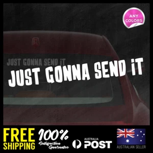JUST GONNA SEND IT 400x50mm Vinyl Stickers Decals JDM Window Bumper Car #JDM0023 - Picture 1 of 2