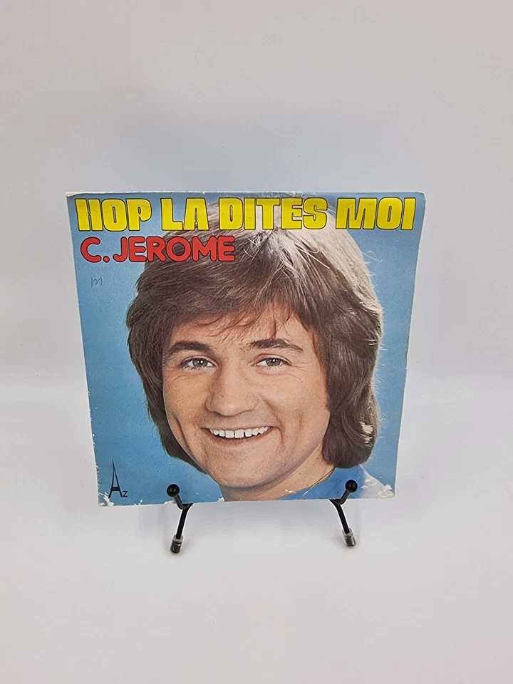 Vinyle 45 tours C. Jérôme : Hop la Dites Moi avec fourreau - Photo 1/1