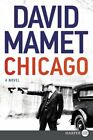 Chicago by Professor Mamet, David: New