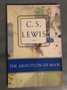 Abolition of Man by C. S. Lewis (1996, Paperback) - Foto 1 di 9