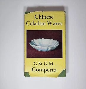 Chinese Celadon Wares By G. St. G. M. Gompertz 1958 Hardcover - Picture 1 of 10