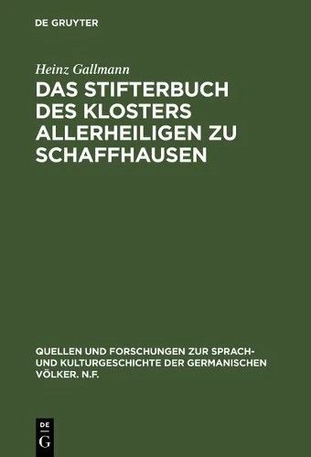 Heinz Gallmann Das Stifterbuch Des Klosters Allerheiligen (Hardback) (US IMPORT) - Image 1 of 1