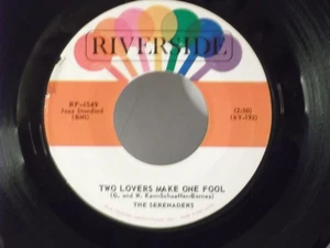 The Serenaders,Riverside 4549,"Two Lovers Make One Fool",US,7" 45,N.Soul,1963,M - Picture 1 of 2