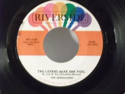 The Serenaders,Riverside 4549,"Two Lovers Make One Fool",US,7" 45,N.Soul,1963,M - Image 1 of 2