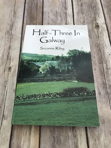 Half-Three in Galway von Suzanne Riley (2002, Trade Paperback) - Bild 1 von 2
