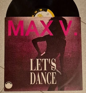 MAX V - LET'S DANCE (DISCOMIX 12") ASCOLTA / HEAR - Foto 1 di 1