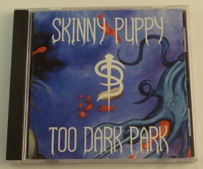 Skinny Puppy Too Dark Park Vintage CD 1990 - Image 1 of 3