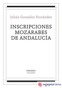 Inscripciones mozárabes de Andalucía. NUEVO. ENVÍO URGENTE (Agapea) - Imagen 1 de 1