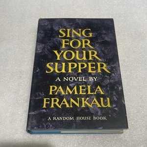 Rare & Vintage Sing for Your Supper by Pamela Frankau - 1964 Hardcover, American - Picture 1 of 11