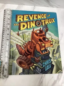 Revenge Of The Dinotrux Book Scholastic Edition 2012 Kids Book Chris Gall *I - Picture 1 of 5