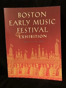 BOSTON EARLY MUSIC FESTIVAL & EXHIBITION - Libro de programas - Junio 2005 - Imagen 1 de 4