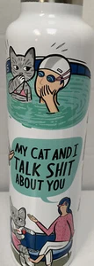 Primitives By Kathy Insulated Bottle “Cat And I Talk Sh*t About You” New In Box - Picture 1 of 5