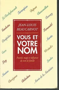 Vous et votre nom. Jean-Louis BEAUCARNOT. Le Grand Livre du mois Z007 - Bild 1 von 1