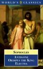 Antigone, Oedipus the King, Electra by Sophocles; Kitto, H. D. F.