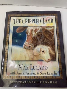 The Crippled Lamb by Max Lucado (1994, Hardcover) - Picture 1 of 7