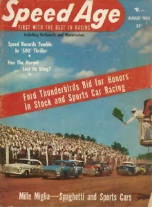 SPEED AGE 1955 AUG - MIGLIA, THUNDERBIRD, HORNET, MIKE NAZURUK, '55 INDY - Imagen 1 de 1