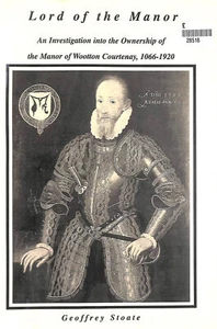 Lord of the Manor: Investigation into the Ownership of Wootton Courtenay 1066-.. - Picture 1 of 1