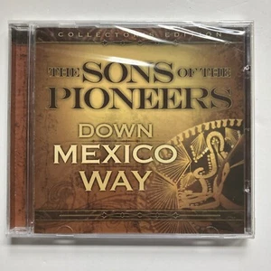 The Sons of the Pioneers - Down Mexico Way - Collectors Edition CD - Sealed New - Imagen 1 de 2