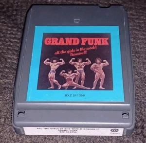 TESTED Grand Funk The Girls In The World Beware 8-Track Tape 8XZ-511356 C 1974 - Picture 1 of 4