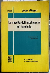 (Psicologia) Jean Piaget - LA NASCITA DELL'INTELLIGENZA NEL FANCIULLO - Giunti - Imagen 1 de 1
