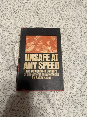 Unsafe at Any Speed Designed-in Dangers of the American Automobile Ralph Nader - Image 1 of 4