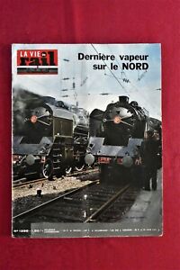 La Vie du Rail n°1298 - 27 juin 1971 Dernière vapeur sur le Nord