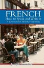 French How to Speak and Write it by Joseph Lemaitre 9780486202686 | Brand New