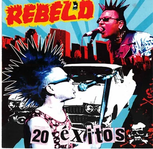 20 Exitos von Rebel'd Punk (CD, 2006 Denver) 80er Punk Rock Band aus Mexiko Stadt - Bild 1 von 1
